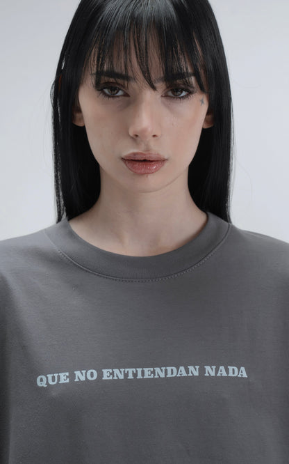 Remera Que No Entiendan Nada [ Concreto ]