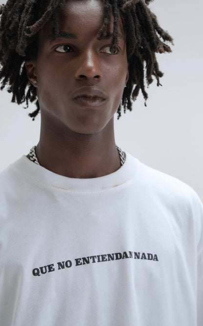 Remera Que No Entiendan Nada [ Blanco ]